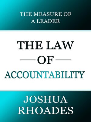 cover image of The Law of Accountability the Measure of a Leader